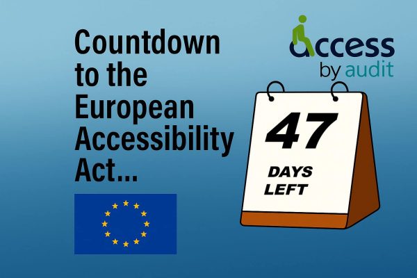 A graphic shows a countdown of 47 days to the European Accessibility Act, featuring the EU flag and Access by Audit logo.