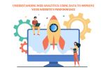Cartoon of a large laptop screen with a rocket in front of it, two human figures, one sitting on top, one standing in front. The text reads "Understanding Web Analytics: Using Data to Improve Your Website's Performance"