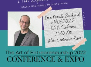 Promotional image for The Art of Entrepreneurship 2022 Conference & Expo\ on September 19, \'22, with a keynote speaker at TAOE2022 B2B Conference, 11:30 AM in the main conference room