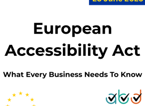 European Accessibility Act What every business needs to know Enforcement: 28 June 2025  European Union Stars Access by Design Logo