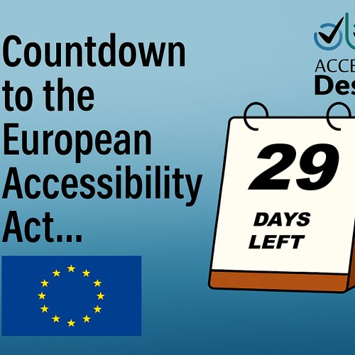 Countdown to the European Accessibility Act Desk calendar with 29 days left on it Access by Design logo European Union flag