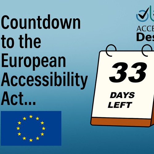 Countdown to the European Accessibility Act Desk calendar with 33 days left on it Access by Design logo European Union flag