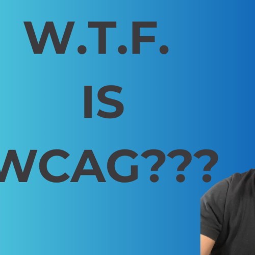 Bright blue gradient background with bold black text in the centre reading “W.T.F. IS WCAG???” The Access by Design logo appears in the top left corner and the EU flag is in the bottom left. On the right-hand side is Clive pulling an exaggerated shocked expression, one hand to his forehead, eyes wide and mouth open.