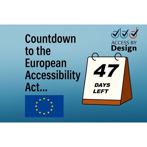 Countdown to the European Accessibility Act Access by Design logo European Union flag Desk calendar with 47 days left on it