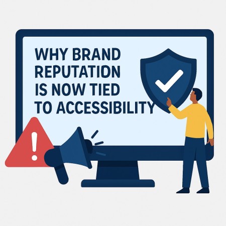 Illustration of a person pointing to a shield with a checkmark on a large computer screen. A red warning triangle and blue megaphone are beside the monitor. Text on the screen reads: Accessible Web Design Is Brand Protection.