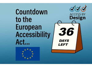 Countdown to the European Accessibility Act Access by Design logo European Union flag Desk calendar with 36 days left on it