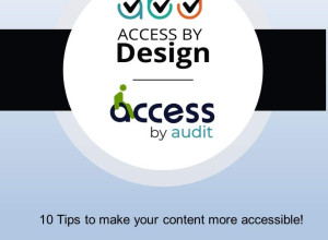 10 Top Tips to make your content more accessible by Access by Design